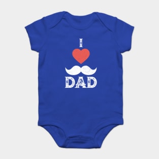 I Love you Dad T-Shirt Father's Day Tee Shirt Gift Baby Bodysuit